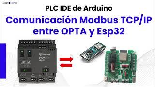Comunicación del PLC IDE de Arduino por Modbus TCP con un ESP32 conectado por MQTT a internet