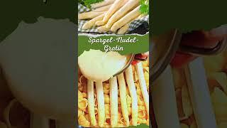 Weißer Spargel Nudel Auflauf einfaches und leckeres Rezept