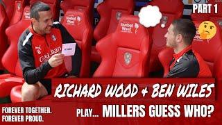  I CANT SAY THAT   Richard Wood and Ben Wiles play MILLERS GUESS WHO?  Part 1