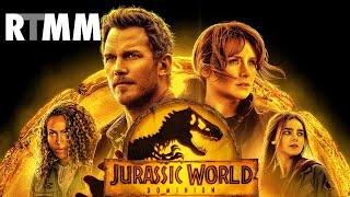 Jurassic World Dominion - ralphthemoviemaker