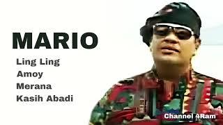 MARIO The Very Best Of  Ling Ling - Amoy - Merana - Kasih Abadi