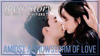 Amidst A Snowstorm Of Love FMV  Yin Guo & Lin Yiyang Their Story