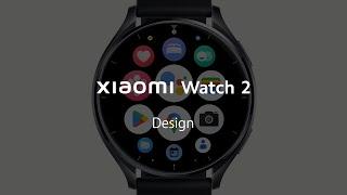 Smarter every wear  Xiaomi Watch 2