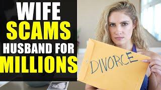 Crazy Wife SCAMS Husband for MILLIONS Shocking Ending