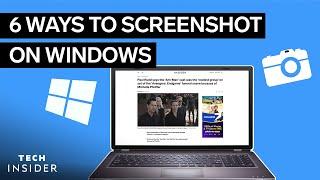 How To Screenshot On Windows 6 Ways