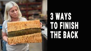 3 Ways to finish the back of epoxy projects.