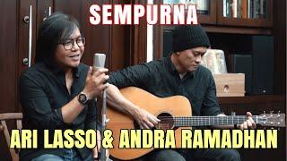 SEMPURNA AKUSTIK  ARI LASSO DAN ANDRA RAMADHAN