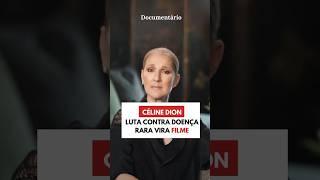 Novo Documentário sobre Céline Dion e sua doença #shortsvideo #celinedion