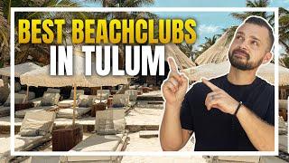 Tulum Beach Bliss The Top 5+1 Best Beach Clubs for Unforgettable Experiences