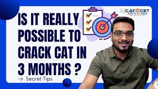 MUST WATCH  Is it Really Possible to Crack CAT in 3 Months ? 100 Days to CAT  How to Study  Mocks