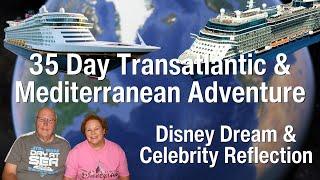 35 Day Disney Transatlantic and Mediterranean Cruise