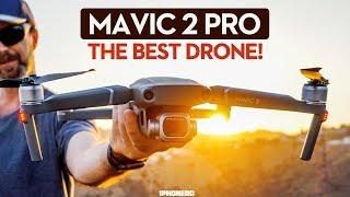 DJI MAVIC 2 PRO IS THE BEST DRONE — In-Depth Review 4K
