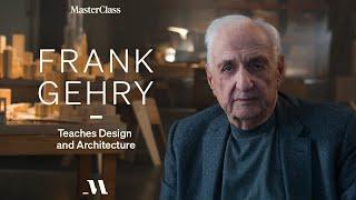 Frank Gehry Teaches Design and Architecture  Official Trailer  MasterClass