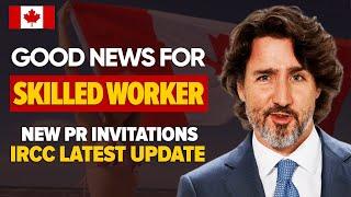 Good News for Skilled Worker  New PR Invitations  Express Entry Draw 2024  IRCC latest Update