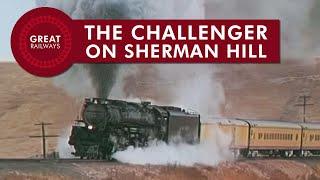 The Challenger on Sherman Hill - English • Great Railways