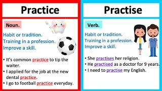 PRACTICE vs PRACTISE  Whats the difference?  English grammar