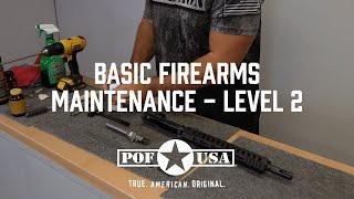 Basic Firearms Maintenance - Level 2