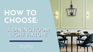 How to Choose a Dining Room Light Fixture  Eyely