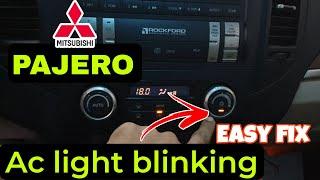 Mitsubishi pajero ac not workingac light blinking easy fix.
