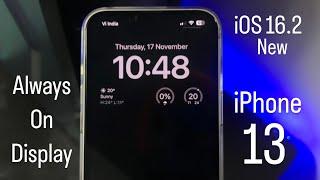 How to Enable iOS 16.2 New Always on Display on iPhone 13