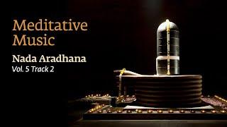 Nada Aradhana - #Bansuri  Meditative Music  #Flute Music  Dhyanalinga