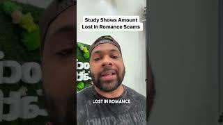 1.3 Billion Dollars Lost To Romance Scams #shorts