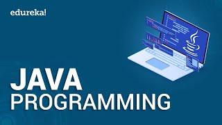 Java Programming 2020  Java Tutorial for Beginners  Java Training  Edureka