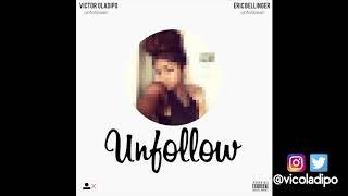 Victor Oladipo Feat. Eric Bellinger - Unfollow Official Audio
