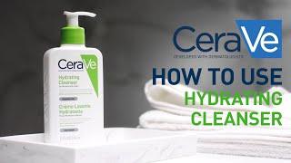 How to use the Hydrating Cleanser?  CeraVe Benelux