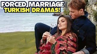 Top 6 Forced Marriage Turkish Drama - You Must Watch 2024