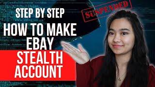 How to build an eBay STEALTH ACCOUNT Full Tutorial Step-by-step Guide 2021 AVOID SUSPENSION