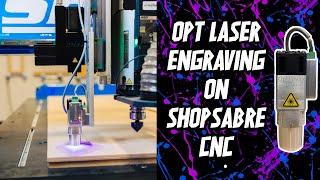 OPT Laser Engraving on ShopSabre CNC Router