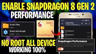 Enable Snapdragon 8 Gen 2 Performance  Unleash Max Performance For Android  No Root