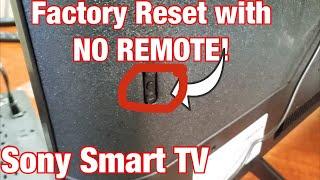 Sony Smart TV How to HARD FACTORY RESET without Remote Use Buttons on TV