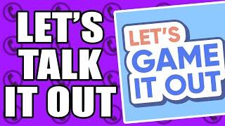 Lets Talk It Out with Lets Game It Out - Call Me Ep.3