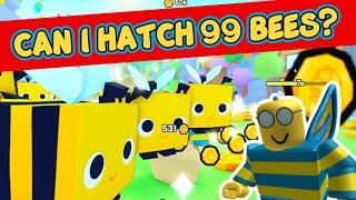 Can I Hatch 99 Bees in Pet Sim 99 Hard