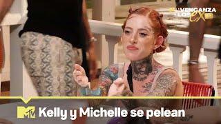 Kelly se pelea con Michelle por defender a Mariana  MTV La Venganza de los Ex  VIP