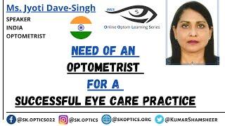 An #Optometrist​ for a Successful Eye Care Practice #icanlearn​  Eye Can Learn - 14 Ms. Jyoti-Dave