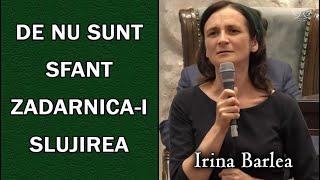 Irina Barlea - De nu sunt sfant zadarnica-i slujirea  muzica crestina