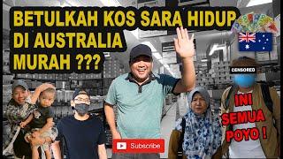 KOS SARA HIDUP DAN HARGA BARANG DI AUSTRALIA  KEMBARA OZ  2021