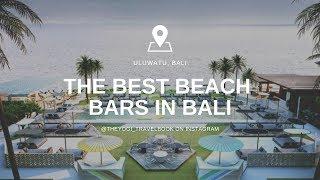 The Best Beach Bars In Bali