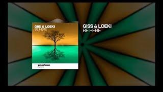 GIIS & Loeki - Be Here official audio