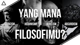 APA FILOSOFIMU DALAM HIDUP?  Stoicism Hedonism Nihilism Absurdism Dan Lainnya