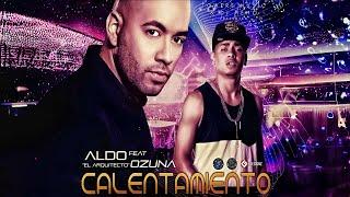 Aldo El Arquitecto - Calentamiento Official Audio Ft. Ozuna