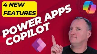 4 New Copilot features for Power Apps