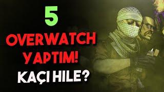 5 OVERWATCH YAPTIM KAÇ HİLE VAR - Cs GO Overwatch  - 64