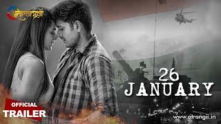 26 January  Official Trailer  Watch Now  Atrangii App