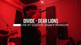 DIVIDE - DEAR LIONS LIVE AT GOLDEN LEGACY INVASION - SINGAPORE