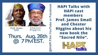 HAPI Talks with Prof. James Small & Chester Higgins about his new book the Sacred Nile.