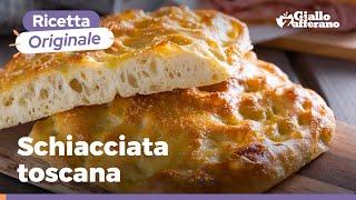 SCHIACCIATA TOSCANA - La focaccia dalla fragrante crosta dorata